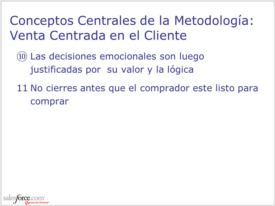 Conceptos Centrales de la Metodología: Venta Centrada en el Cliente