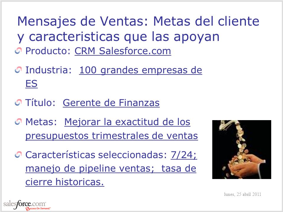 Mensajes de Ventas: Metas del cliente y caracteristicas que las apoyan