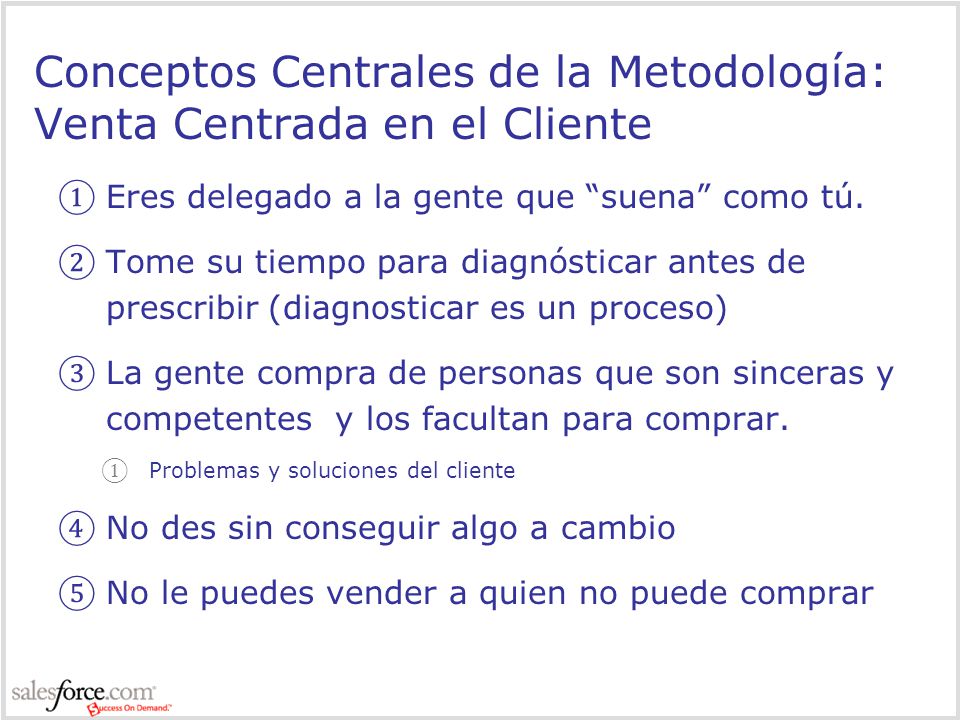 Conceptos Centrales de la Metodología: Venta Centrada en el Cliente