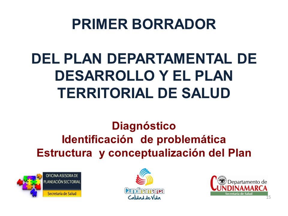 DEL PLAN DEPARTAMENTAL DE DESARROLLO Y EL PLAN TERRITORIAL DE SALUD