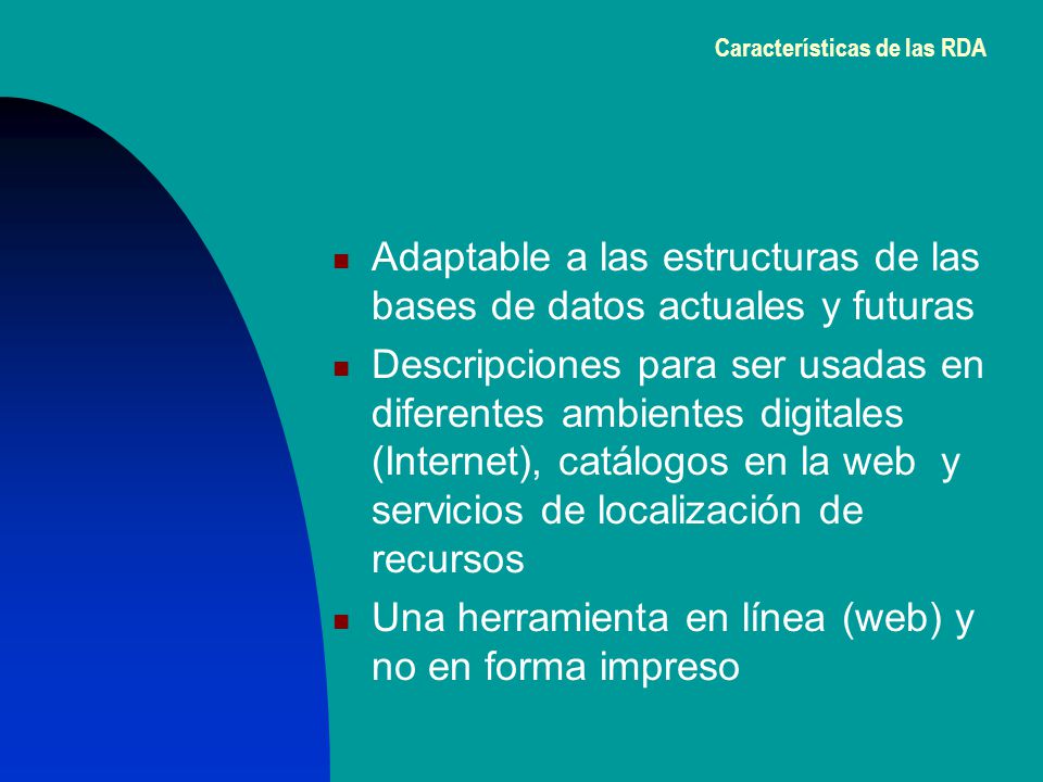 Adaptable a las estructuras de las bases de datos actuales y futuras