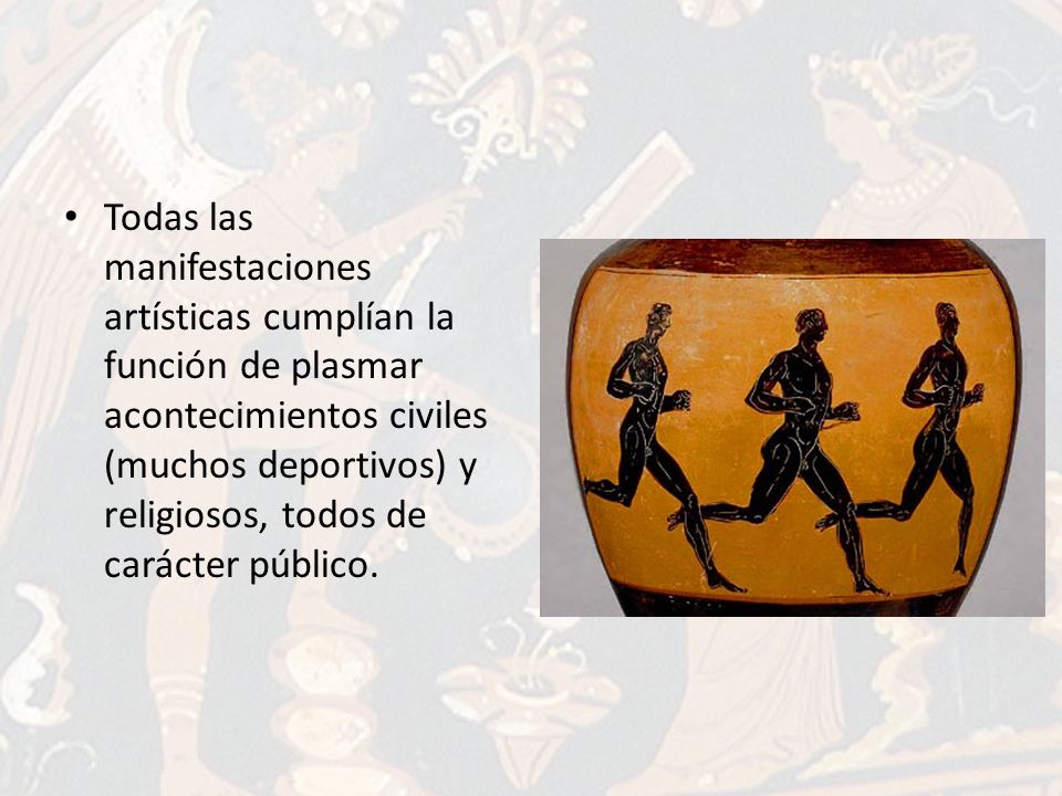 Todas las manifestaciones artísticas cumplían la función de plasmar acontecimientos civiles (muchos deportivos) y religiosos, todos de carácter público.