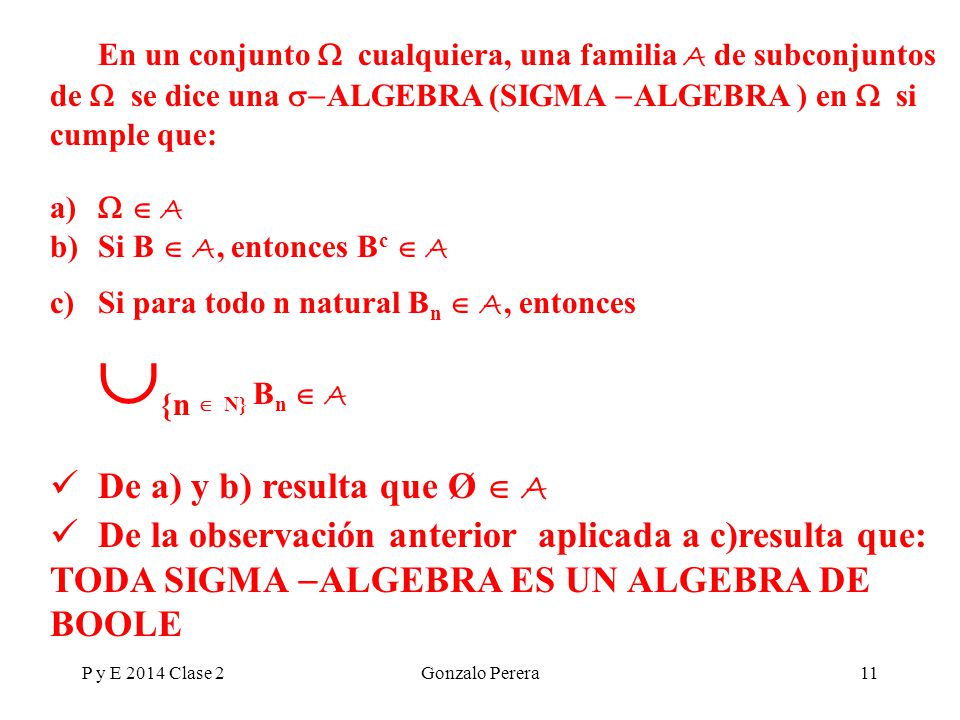 {n  N} Bn  A De a) y b) resulta que Ø  A