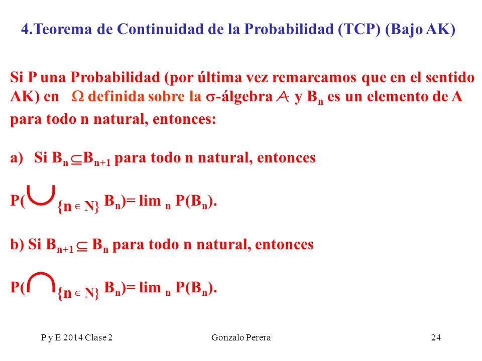 4.Teorema de Continuidad de la Probabilidad (TCP) (Bajo AK)