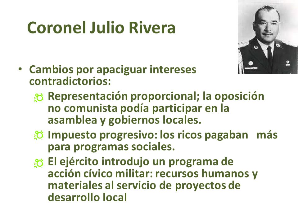 Coronel Julio Rivera Cambios por apaciguar intereses contradictorios:
