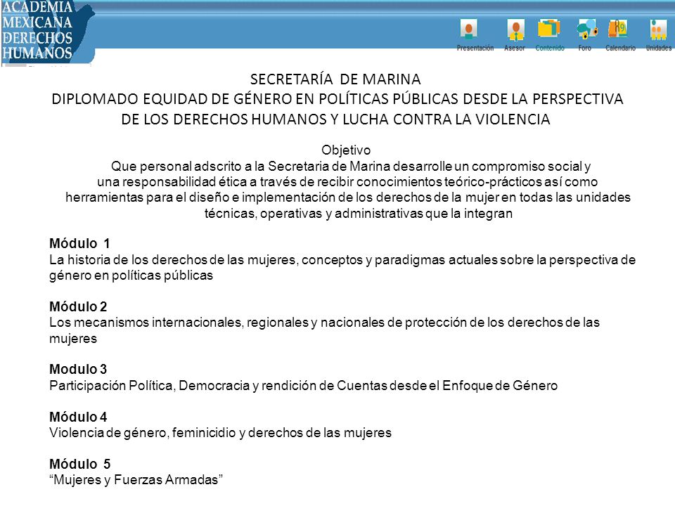 SECRETARÍA DE MARINA DIPLOMADO EQUIDAD DE GÉNERO EN POLÍTICAS PÚBLICAS DESDE LA PERSPECTIVA DE LOS DERECHOS HUMANOS Y LUCHA CONTRA LA VIOLENCIA