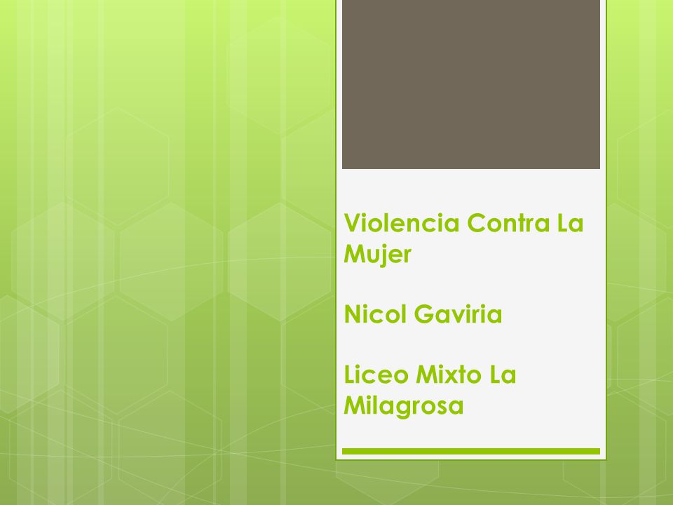 Violencia Contra La Mujer Nicol Gaviria Liceo Mixto La Milagrosa