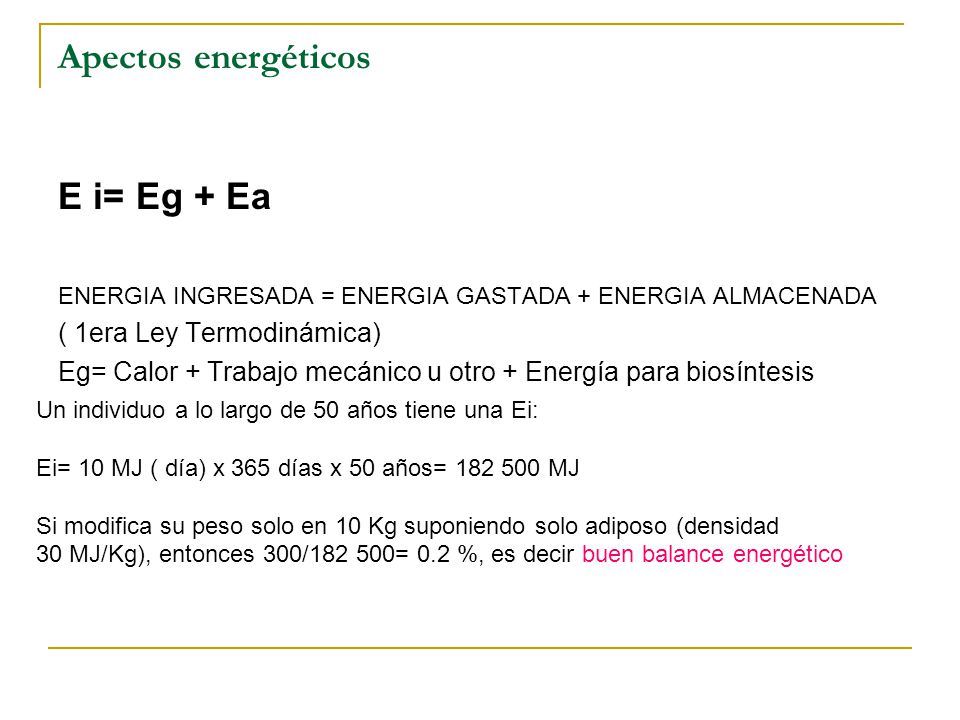 Apectos energéticos E i= Eg + Ea ( 1era Ley Termodinámica)
