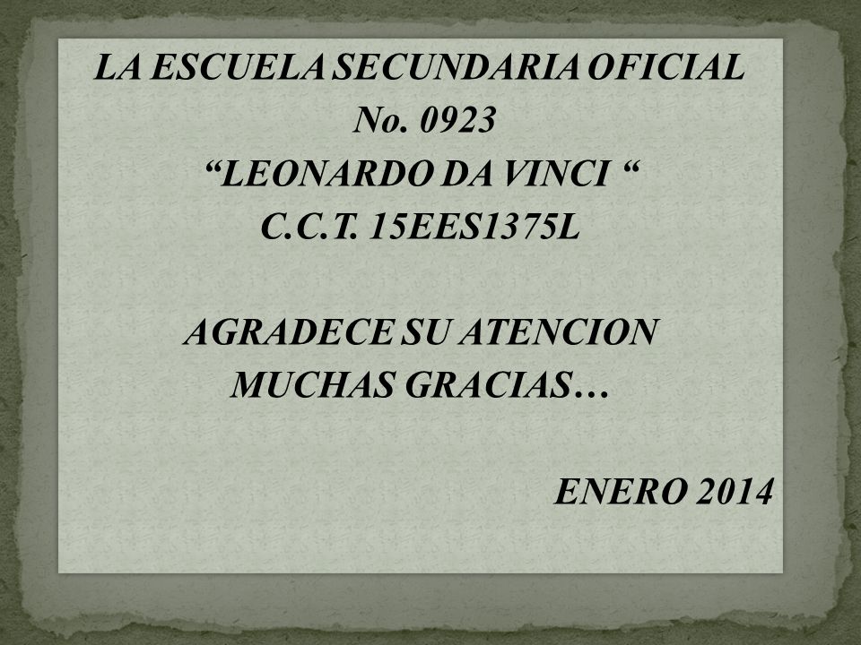 LA ESCUELA SECUNDARIA OFICIAL No LEONARDO DA VINCI C. C. T