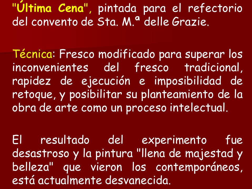 Última Cena , pintada para el refectorio del convento de Sta. M