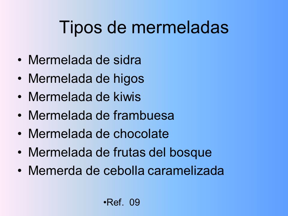 Tipos de mermeladas Mermelada de sidra Mermelada de higos