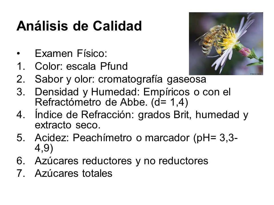 Análisis de Calidad Examen Físico: Color: escala Pfund