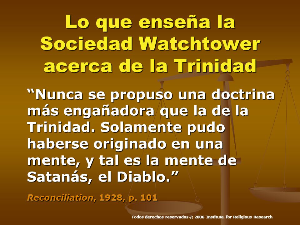 Lo que enseña la Sociedad Watchtower acerca de la Trinidad