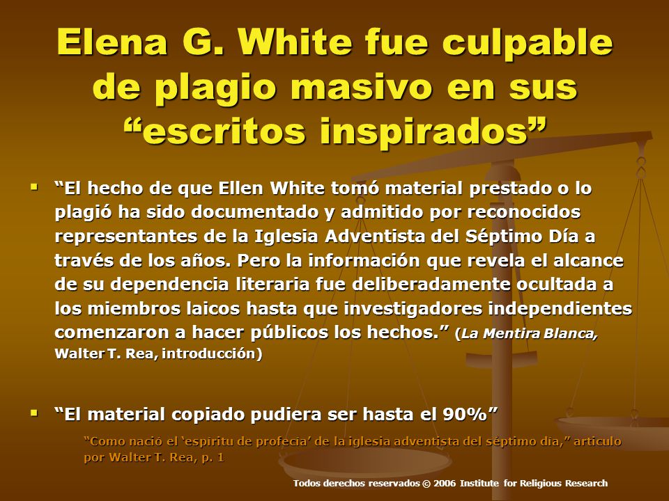 Elena G. White fue culpable de plagio masivo en sus escritos inspirados