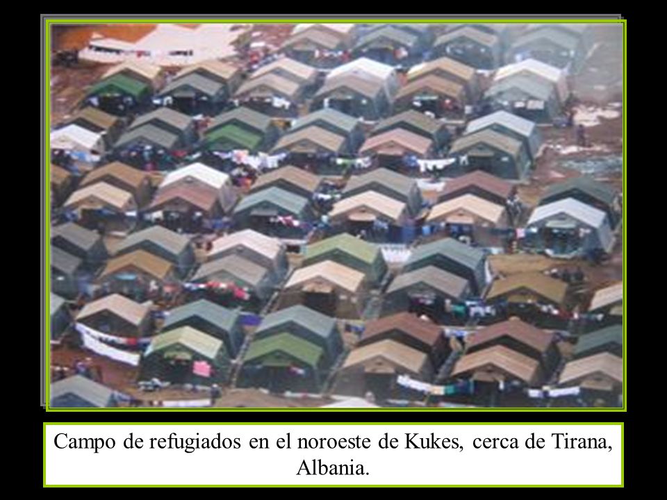 Campo de refugiados en el noroeste de Kukes, cerca de Tirana, Albania.