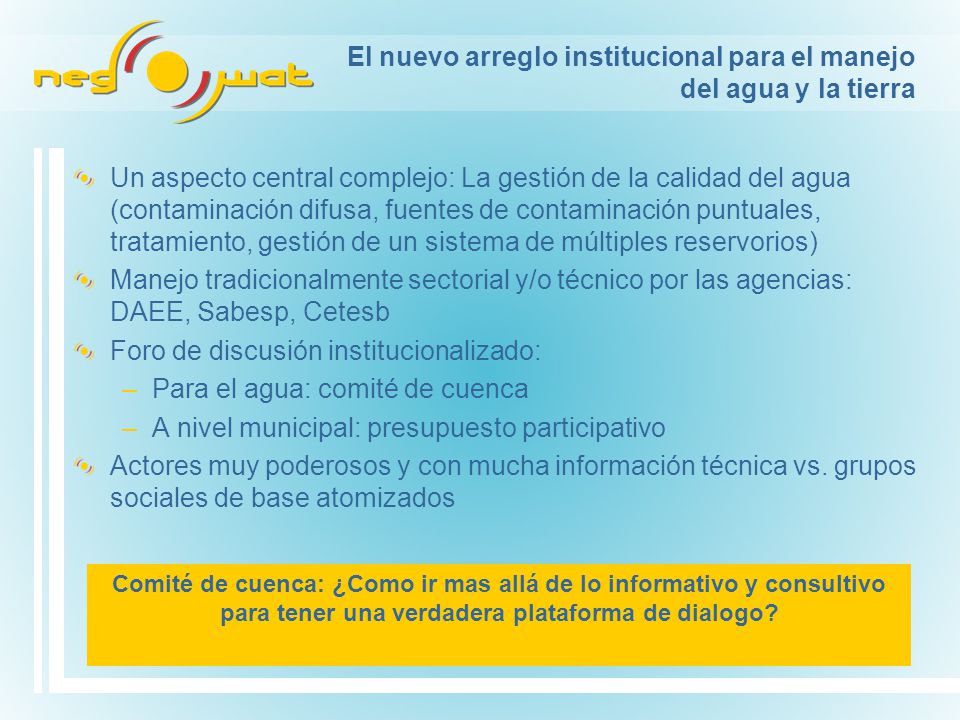 El nuevo arreglo institucional para el manejo del agua y la tierra