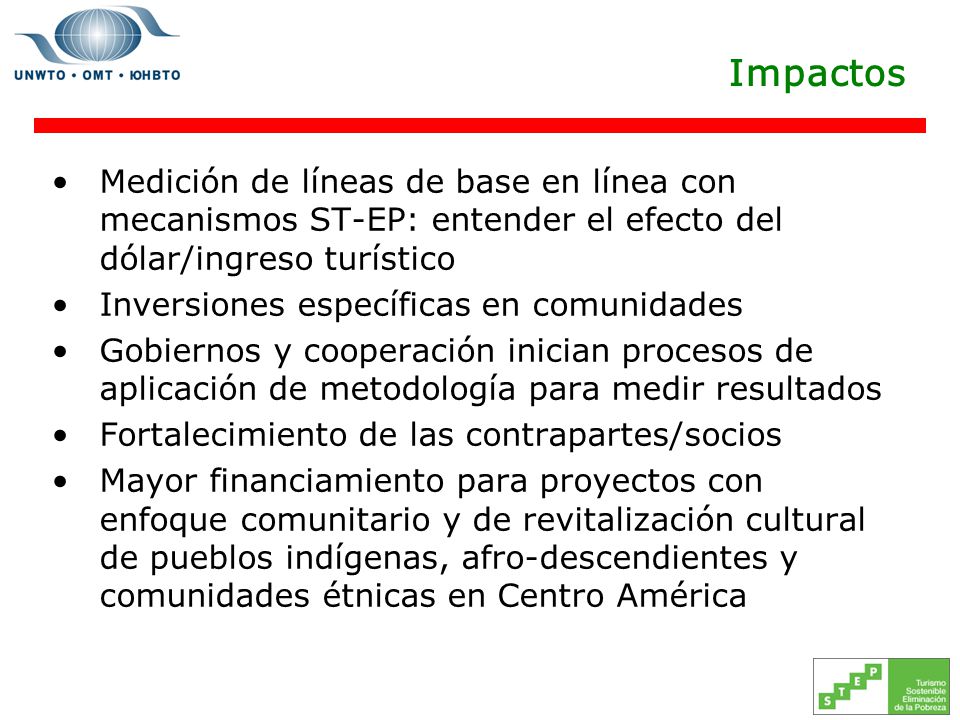 Impactos Medición de líneas de base en línea con mecanismos ST-EP: entender el efecto del dólar/ingreso turístico.