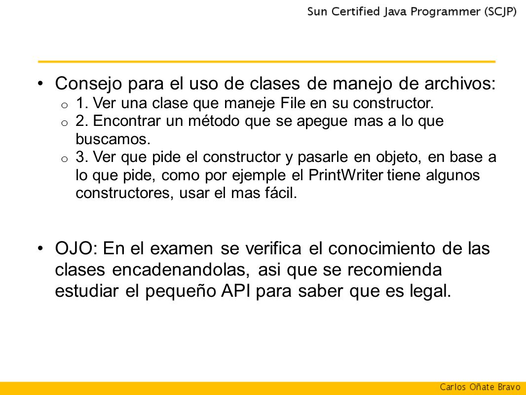 Consejo para el uso de clases de manejo de archivos: