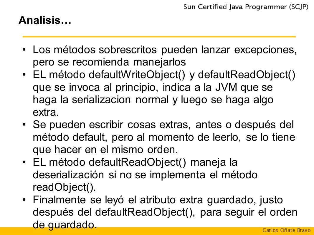 Analisis… Los métodos sobrescritos pueden lanzar excepciones, pero se recomienda manejarlos.