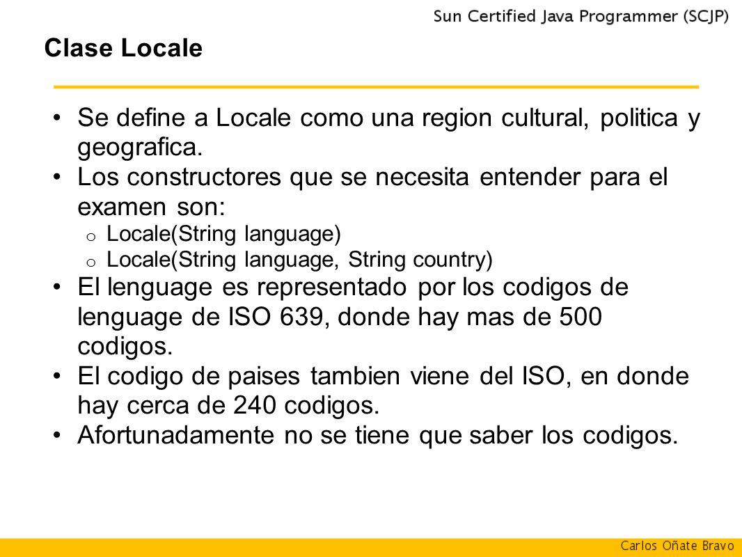 Se define a Locale como una region cultural, politica y geografica.