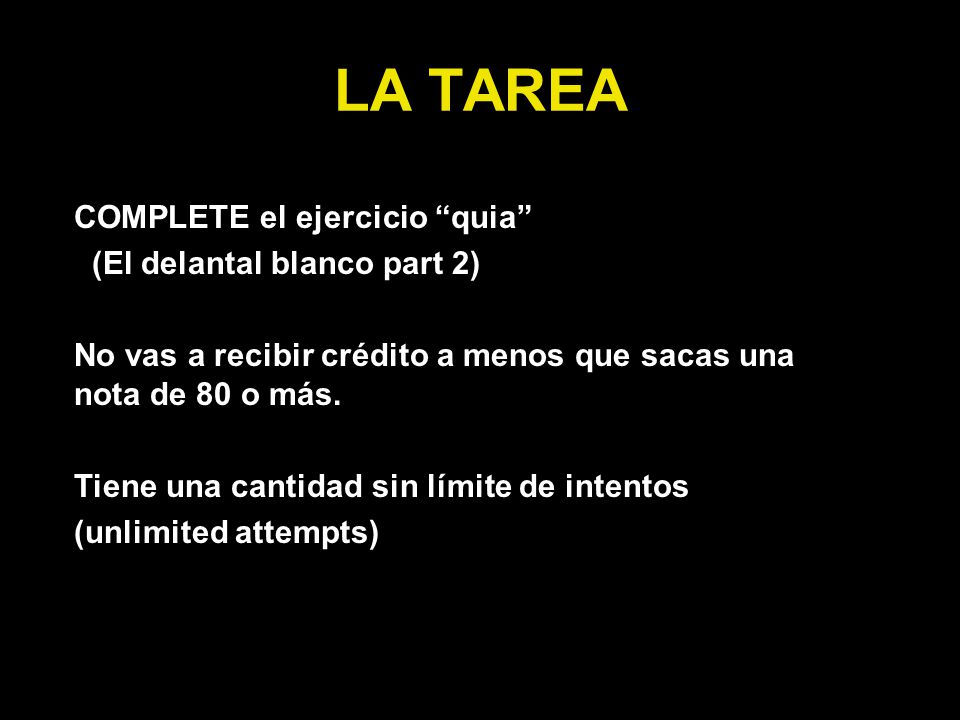LA TAREA COMPLETE el ejercicio quia (El delantal blanco part 2)
