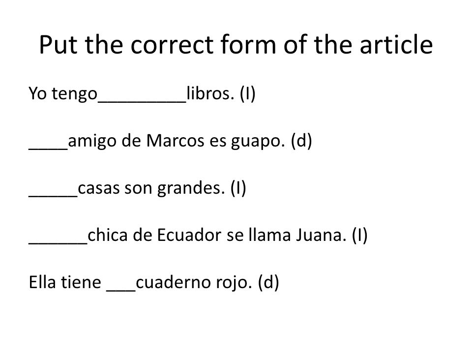 Put the correct form of the article