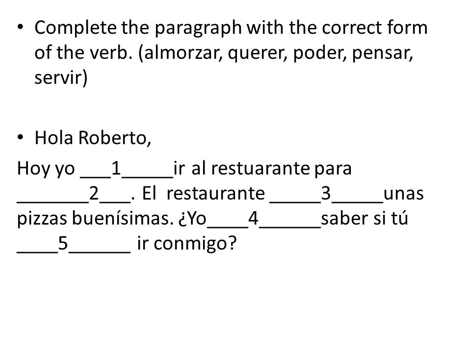 Complete the paragraph with the correct form of the verb