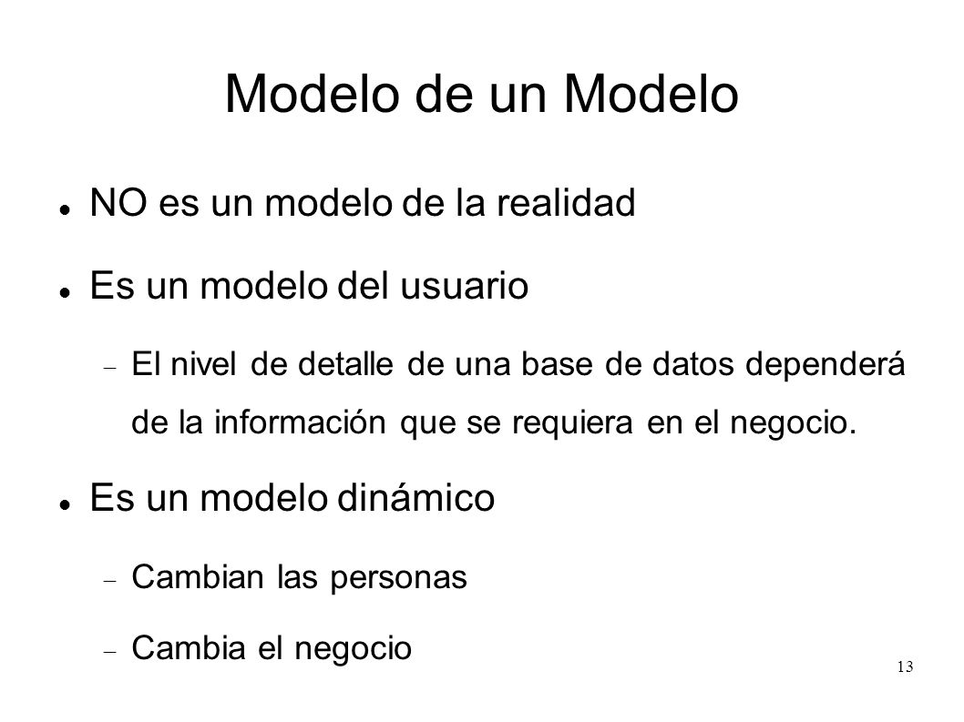 Modelo de un Modelo NO es un modelo de la realidad