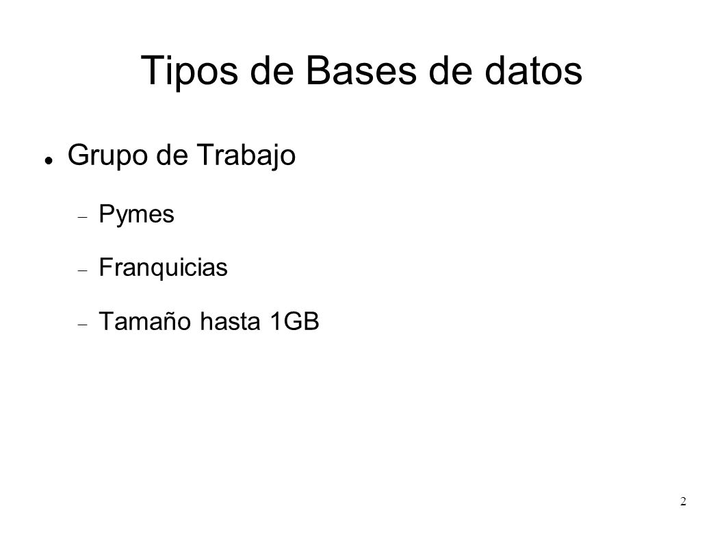 Tipos de Bases de datos Grupo de Trabajo Pymes Franquicias