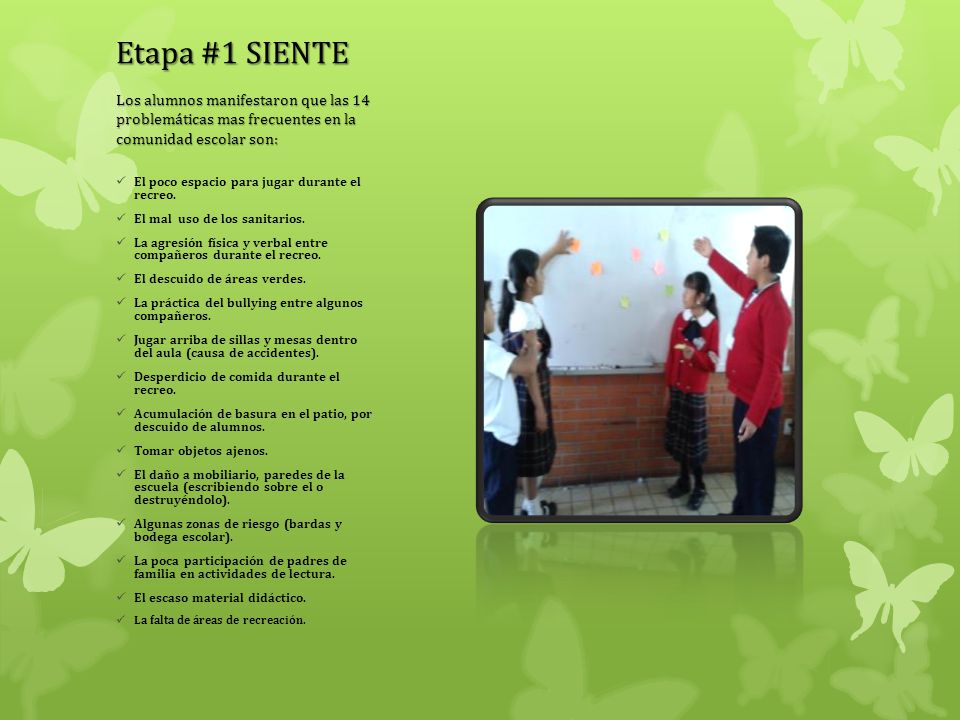 Etapa #1 SIENTE Los alumnos manifestaron que las 14 problemáticas mas frecuentes en la comunidad escolar son: