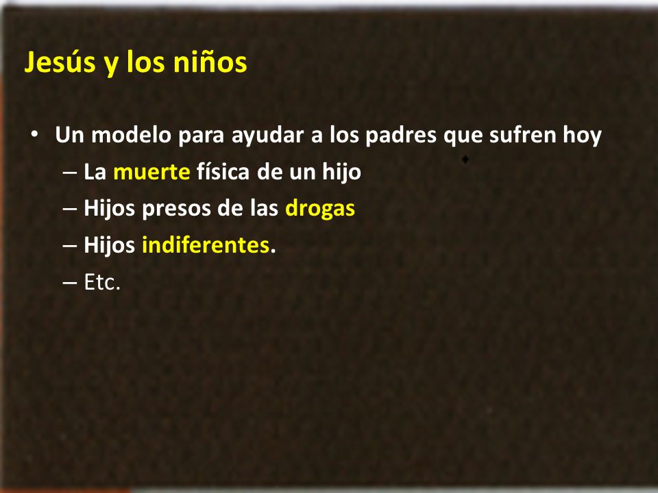 Jesús y los niños Un modelo para ayudar a los padres que sufren hoy