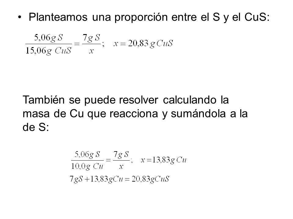 Planteamos una proporción entre el S y el CuS: