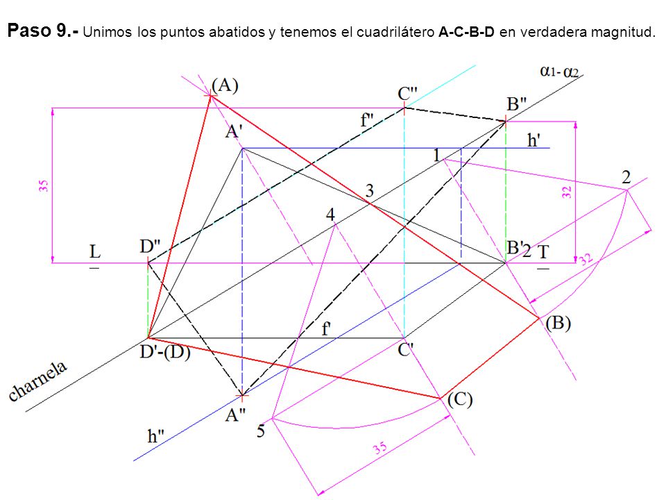 Paso 9.- Unimos los puntos abatidos y tenemos el cuadrilátero A-C-B-D en verdadera magnitud.
