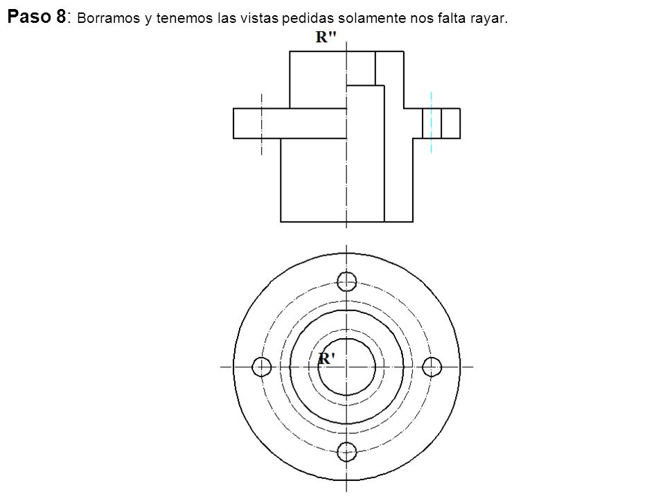 Paso 8: Borramos y tenemos las vistas pedidas solamente nos falta rayar.
