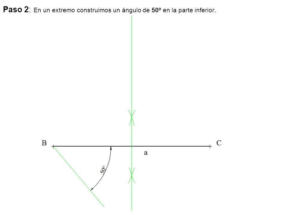 Paso 2: En un extremo construimos un ángulo de 50º en la parte inferior.