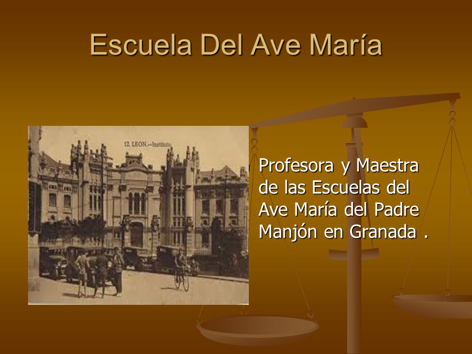 Escuela Del Ave María Profesora y Maestra de las Escuelas del Ave María del Padre Manjón en Granada .