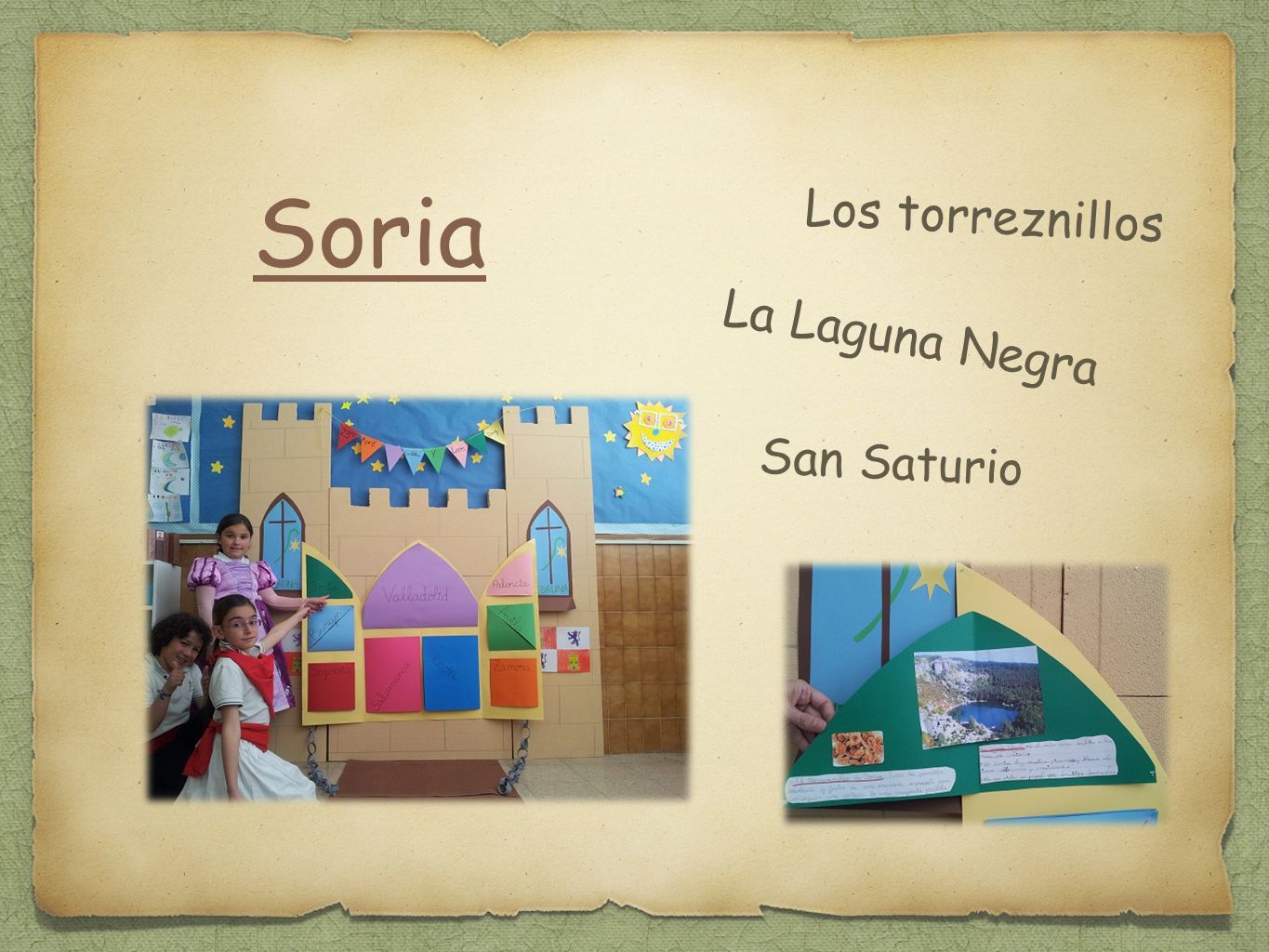 Soria Los torreznillos La Laguna Negra San Saturio
