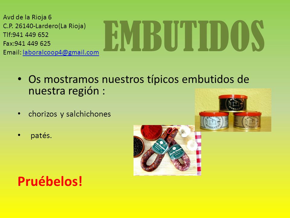 EMBUTIDOS Avd de la Rioja 6 C.P Lardero(La Rioja) Tlf: Fax: