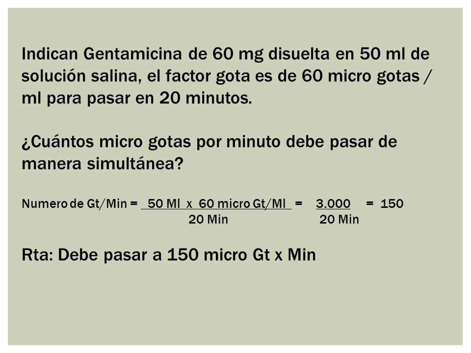 ¿Cuántos micro gotas por minuto debe pasar de manera simultánea