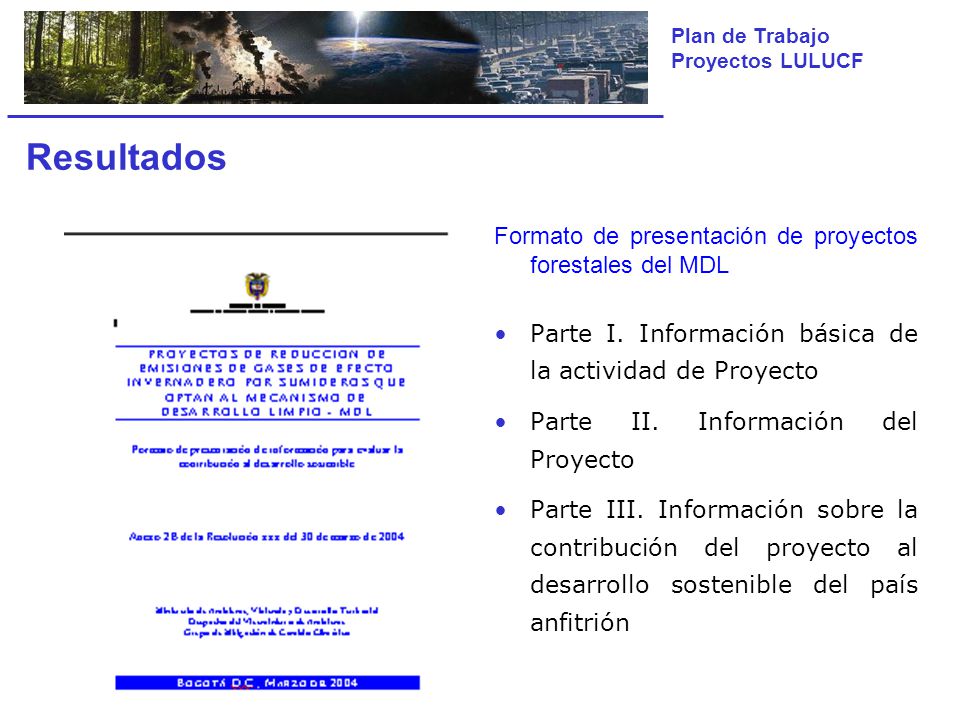 Resultados Formato de presentación de proyectos forestales del MDL