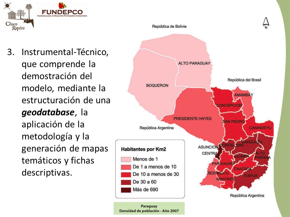Instrumental-Técnico, que comprende la demostración del modelo, mediante la estructuración de una geodatabase, la aplicación de la metodología y la generación de mapas temáticos y fichas descriptivas.
