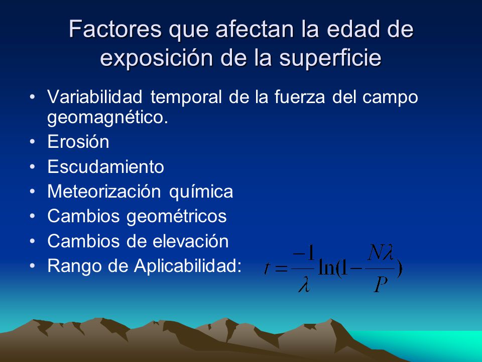 Factores que afectan la edad de exposición de la superficie