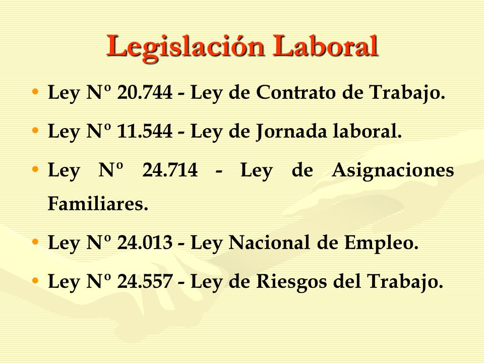 Legislación Laboral Ley Nº Ley de Contrato de Trabajo.