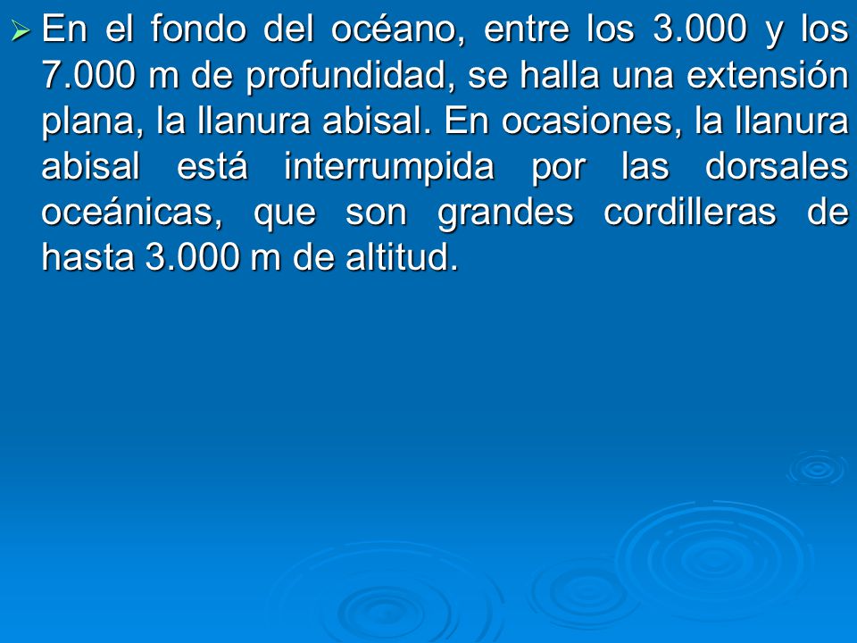 En el fondo del océano, entre los y los 7