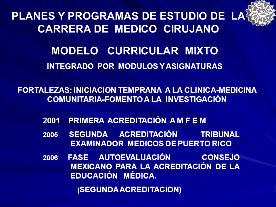 PLANES Y PROGRAMAS DE ESTUDIO DE LA CARRERA DE MEDICO CIRUJANO