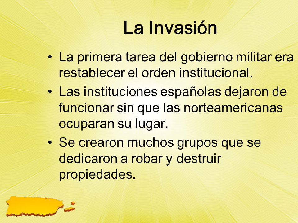 La Invasión La primera tarea del gobierno militar era restablecer el orden institucional.