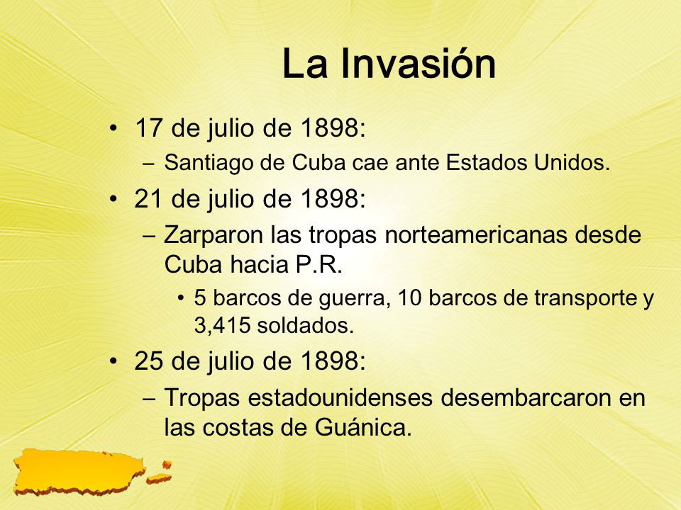La Invasión 17 de julio de 1898: 21 de julio de 1898: