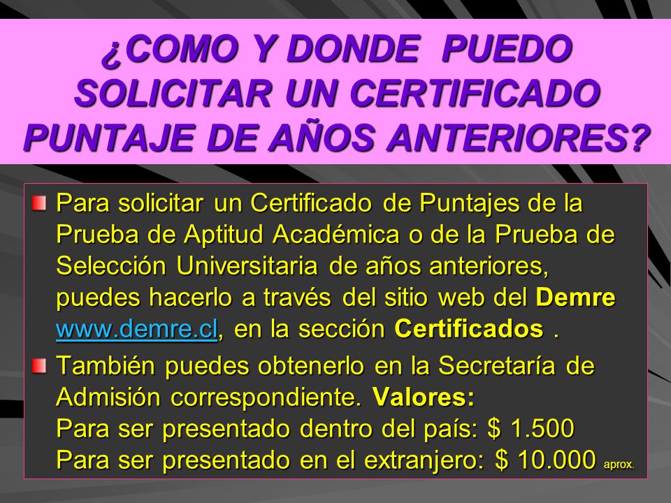 ¿COMO Y DONDE PUEDO SOLICITAR UN CERTIFICADO PUNTAJE DE AÑOS ANTERIORES