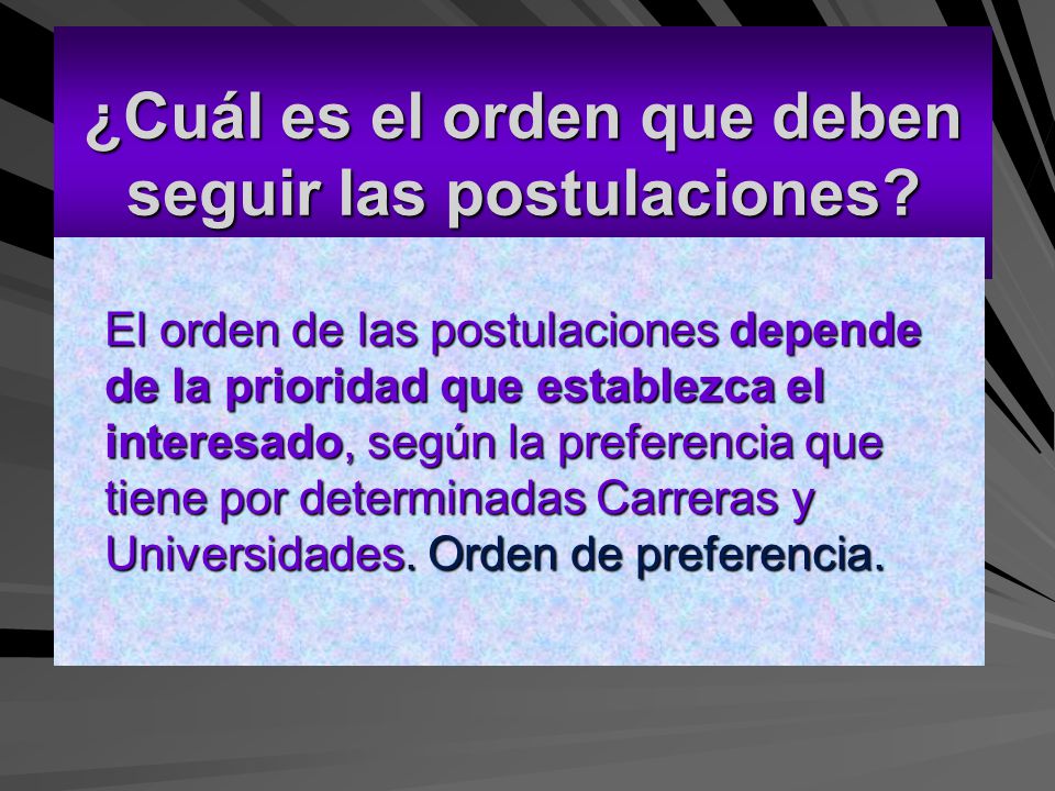 ¿Cuál es el orden que deben seguir las postulaciones