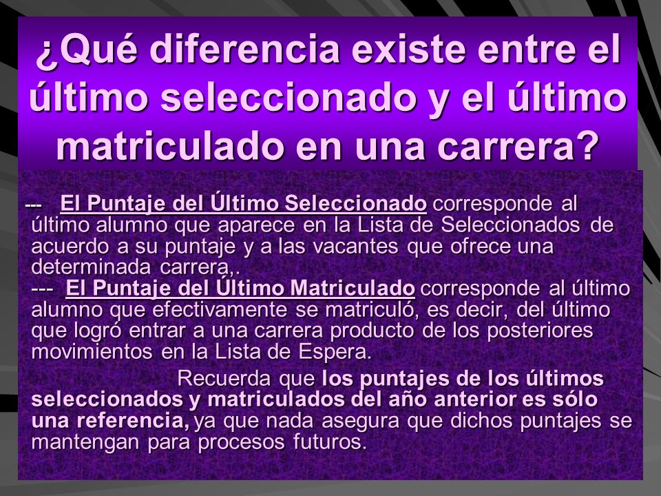 ¿Qué diferencia existe entre el último seleccionado y el último matriculado en una carrera